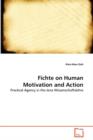 Fichte on Human Motivation and Action - Book