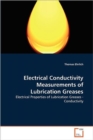 Electrical Conductivity Measurements of Lubrication Greases - Book