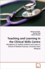 Teaching and Learning in the Clinical Skills Centre - Book