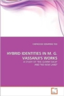 Hybrid Identities in M. G. Vassanji's Works - Book