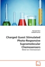 Charged Guest Stimulated Photo-Responsive Supramolecular Chemosensors - Book