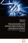 Characterization and Antimicrobial Analysis of Ganoderma Lucidum - Book
