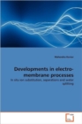 Developments in Electro-Membrane Processes - Book