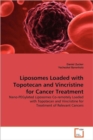 Liposomes Loaded with Topotecan and Vincristine for Cancer Treatment - Book
