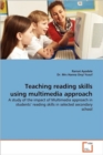 Teaching Reading Skills Using Multimedia Approach - Book