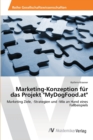 Marketing-Konzeption fur das Projekt "MyDogFood.at" - Book