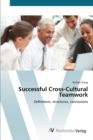 Successful Cross-Cultural Teamwork - Book
