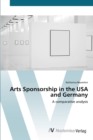 Arts Sponsorship in the USA and Germany - Book
