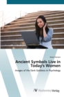 Ancient Symbols Live in Today's Women - Book