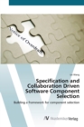 Specification and Collaboration Driven Software Component Selection - Book