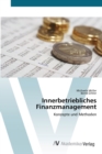 Innerbetriebliches Finanzmanagement - Book