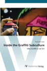 Inside the Graffiti Subculture - Book
