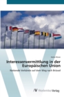 Interessenvermittlung in der Europaischen Union - Book