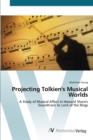 Projecting Tolkien's Musical Worlds - Book