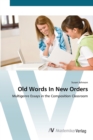 Old Words In New Orders - Book