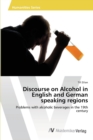 Discourse on Alcohol in English and German speaking regions - Book