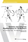 Quintus von Smyrnas Posthomerica in 14 Buchern - Book