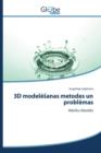 3D model&#275;sanas metodes un probl&#275;mas - Book