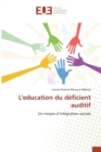 Leducation Du Deficient Auditif - Book