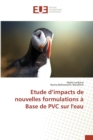 Etude d'Impacts de Nouvelles Formulations A Base de PVC Sur Leau - Book