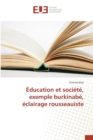 Education Et Societe, Exemple Burkinabe, Eclairage Rousseauiste - Book
