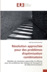 Resolution Approchee Pour Des Problemes Doptimisation Combinatoire - Book
