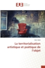 La Territorialisation Artistique Et Poetique de l'Objet - Book