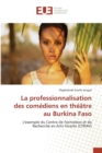 La Professionnalisation Des Comediens En Theatre Au Burkina Faso - Book