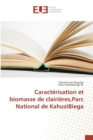 Caracterisation Et Biomasse de Clairieres, Parc National de Kahuzibiega - Book