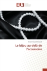 Le Bijou Au-Dela de Laccessoire - Book