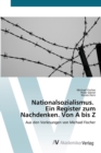 Nationalsozialismus. Ein Register zum Nachdenken. Von A bis Z - Book
