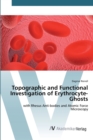 Topographic and Functional Investigation of Erythrocyte-Ghosts - Book