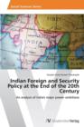 Indian Foreign and Security Policy at the End of the 20th Century - Book