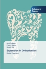 Expansion In Orthodontics - Book