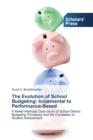 The Evolution of School Budgeting : Incremental to Performance-Based - Book