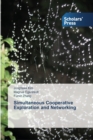 Simultaneous Cooperative Exploration and Networking - Book