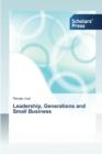 Leadership, Generations and Small Business - Book