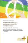 Reflexiones Biblicas y Teologicas, Coleccion Controversias - Book