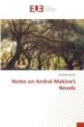 Notes on Andrei Makine's Novels - Book