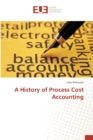 A History of Process Cost Accounting - Book