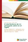 A Interferencia Da L1- Portugues Sobre La L2- Ingles - Book