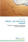 Kaizen : Une Voie Vers La Reussite - Book