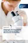 Diagnosis Of Fascioliasis Using Polyclonal And Monoclonal Anitbodies - Book