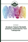 Gradyan Tabanl&#305; Oznitelik C&#305;karma Yontemlerine Yeni Yakla&#351;&#305;mlar - Book