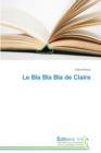 Le Bla Bla Bla de Claire - Book