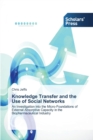 Knowledge Transfer and the Use of Social Networks - Book