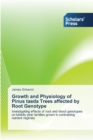 Growth and Physiology of Pinus taeda Trees affected by Root Genotype - Book