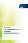 The Postmodern Play of Language - Book