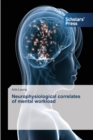 Neurophysiological correlates of mental workload - Book