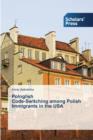 Polnglish Code-Switching among Polish Immigrants in the USA - Book